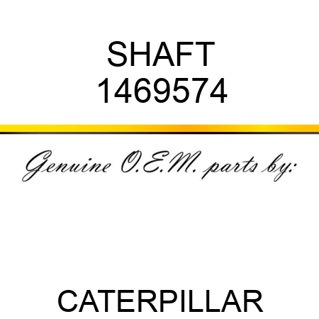 SHAFT 1469574