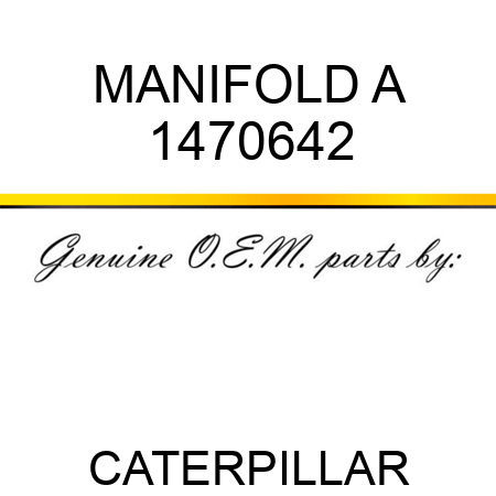 MANIFOLD A 1470642