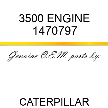 3500 ENGINE 1470797