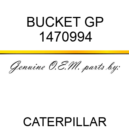 BUCKET GP 1470994
