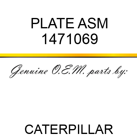 PLATE ASM 1471069