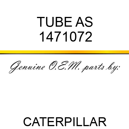 TUBE AS 1471072