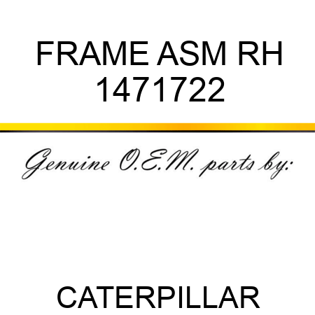 FRAME ASM RH 1471722