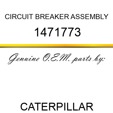 CIRCUIT BREAKER ASSEMBLY 1471773