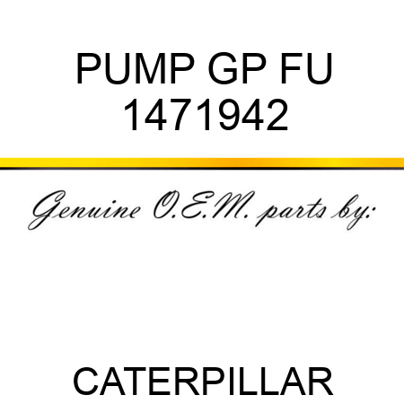PUMP GP FU 1471942