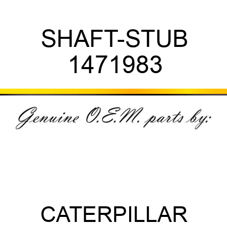 SHAFT-STUB 1471983