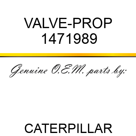 VALVE-PROP 1471989