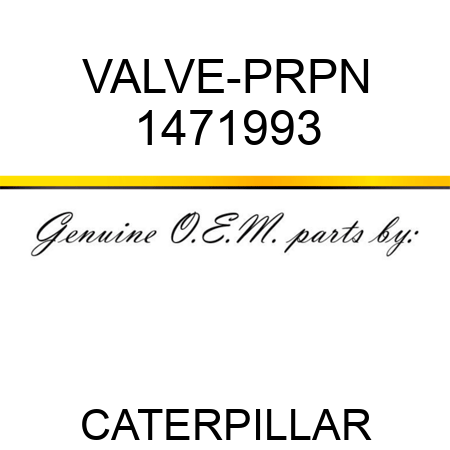 VALVE-PRPN 1471993