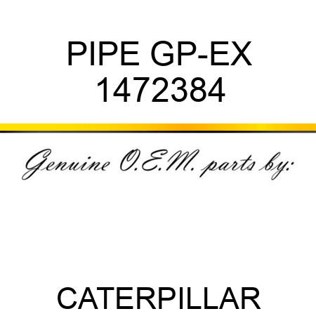 PIPE GP-EX 1472384
