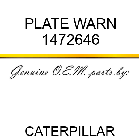 PLATE WARN 1472646