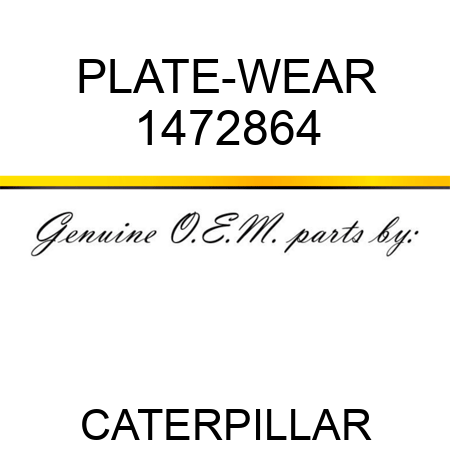 PLATE-WEAR 1472864
