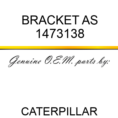 BRACKET AS 1473138