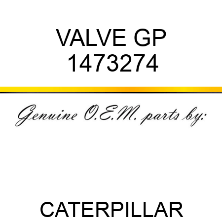 VALVE GP 1473274
