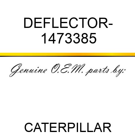 DEFLECTOR- 1473385