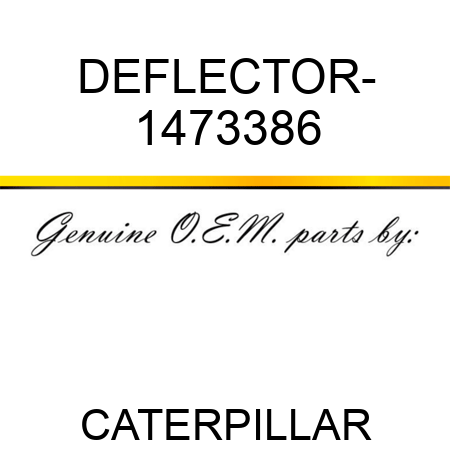 DEFLECTOR- 1473386