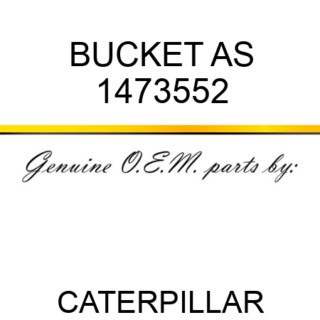 BUCKET AS 1473552