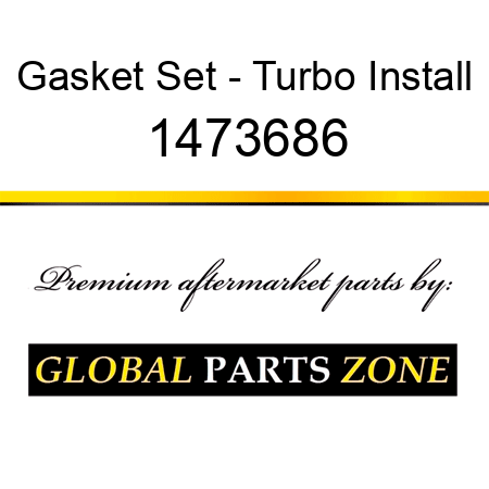 Gasket Set - Turbo Install 1473686