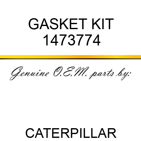 GASKET KIT 1473774