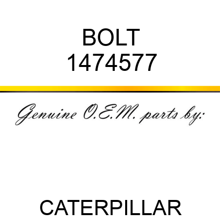 BOLT 1474577