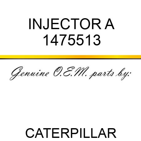 INJECTOR A 1475513