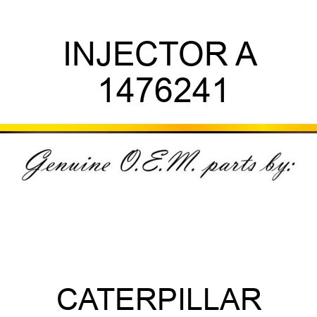 INJECTOR A 1476241