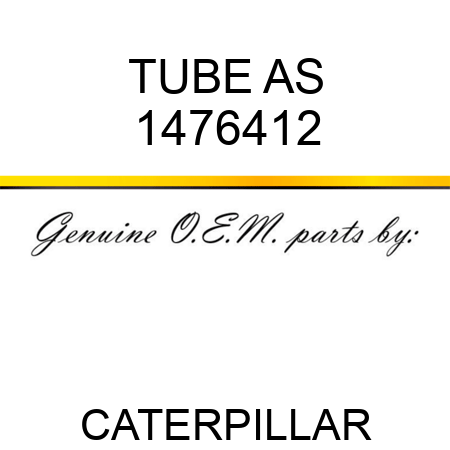 TUBE AS 1476412