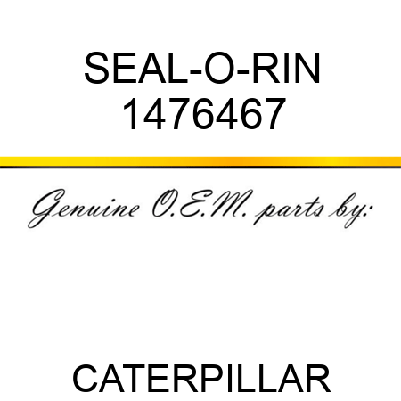 SEAL-O-RIN 1476467