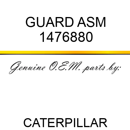 GUARD ASM 1476880