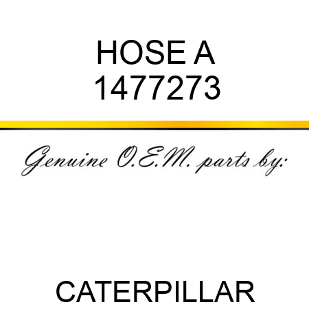 HOSE A 1477273