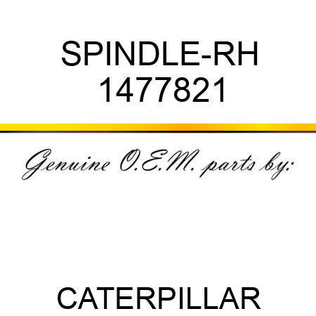 SPINDLE-RH 1477821