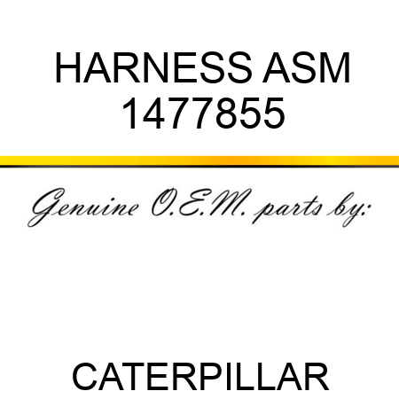 HARNESS ASM 1477855