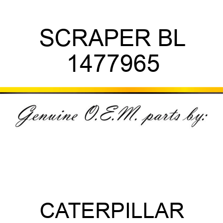 SCRAPER BL 1477965