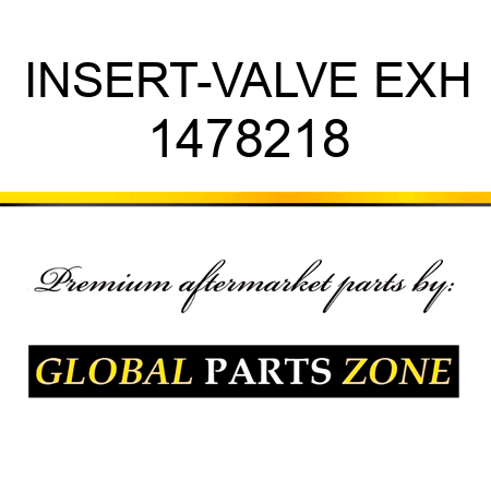 INSERT-VALVE EXH 1478218