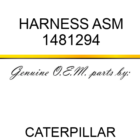 HARNESS ASM 1481294