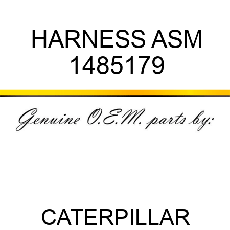 HARNESS ASM 1485179