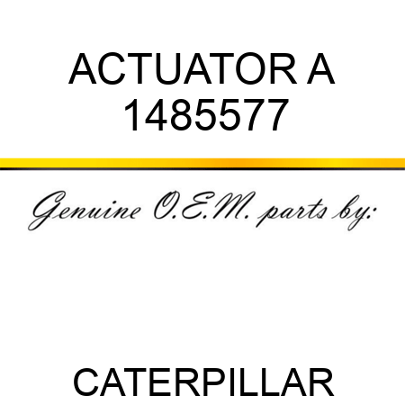 ACTUATOR A 1485577