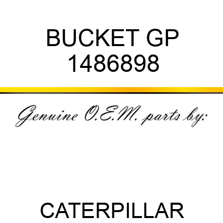 BUCKET GP 1486898