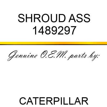 SHROUD ASS 1489297