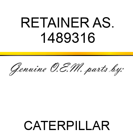 RETAINER AS. 1489316