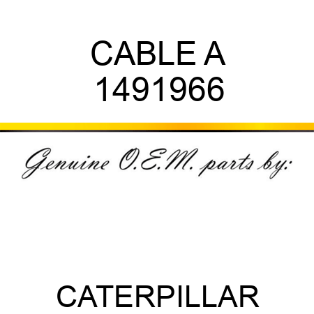 CABLE A 1491966