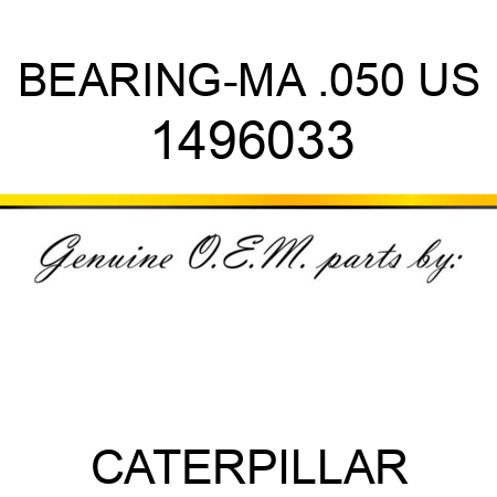 BEARING-MA .050 US 1496033