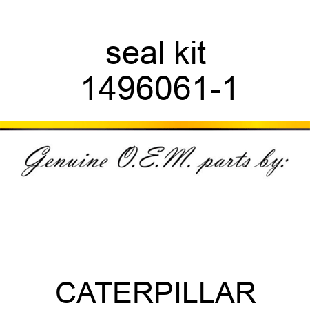 seal kit 1496061-1