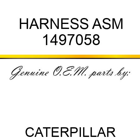 HARNESS ASM 1497058