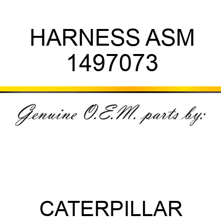 HARNESS ASM 1497073