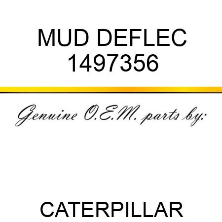 MUD DEFLEC 1497356
