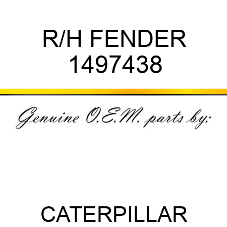 R/H FENDER 1497438