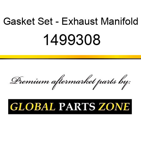 Gasket Set - Exhaust Manifold 1499308