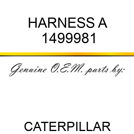 HARNESS A 1499981