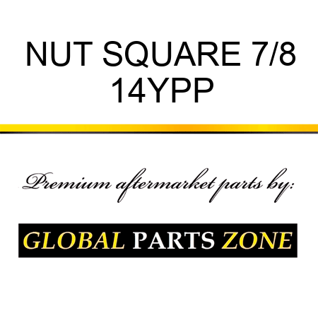 NUT SQUARE 7/8 14YPP