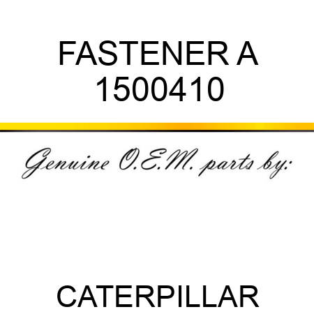 FASTENER A 1500410